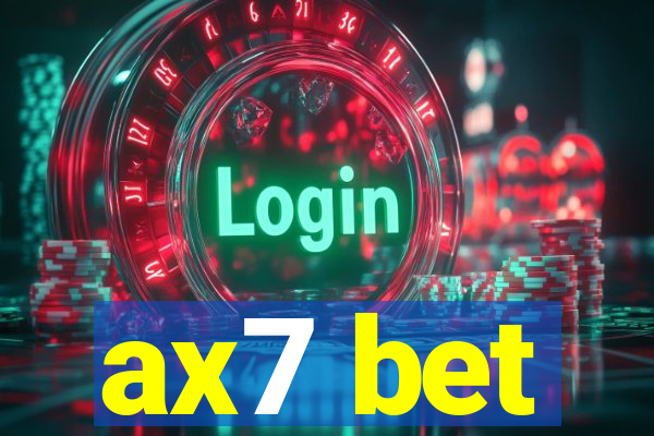 ax7 bet